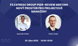 P3.express Group Peer-Review Meeting – nový prostor pro projektové manažery